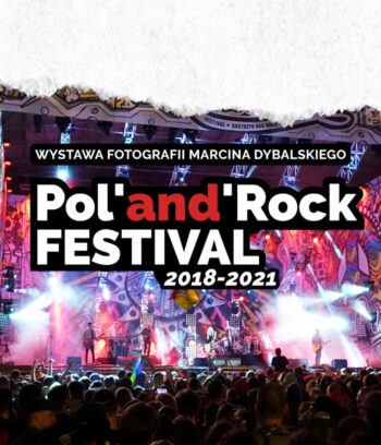 Pol'and'Rock Festival 2018-2021 - Łaski Dom Kultury