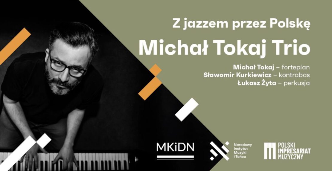 Michał Tokaj Trio - Łaski Dom Kultury
